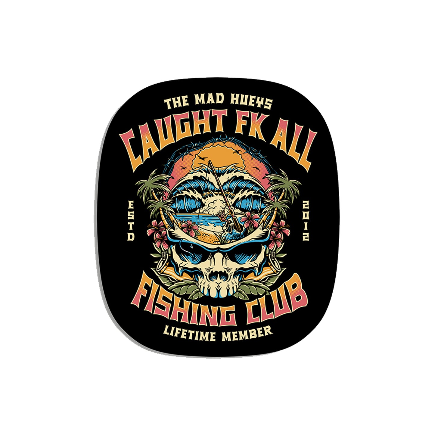 The Mad Hueys Caught FK All Skull Sticker - Black
