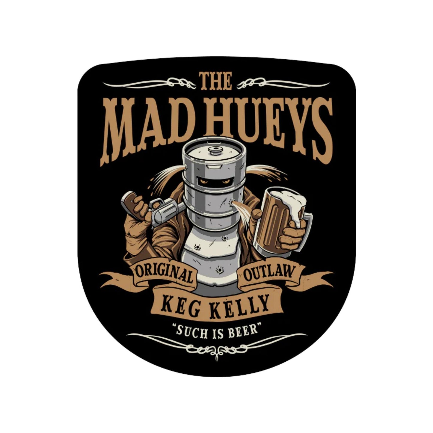 The Mad Hueys Such is Beer - Black