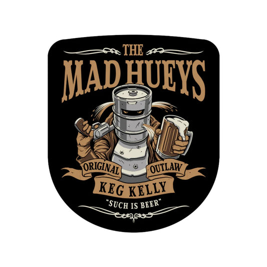 The Mad Hueys Such is Beer - Black